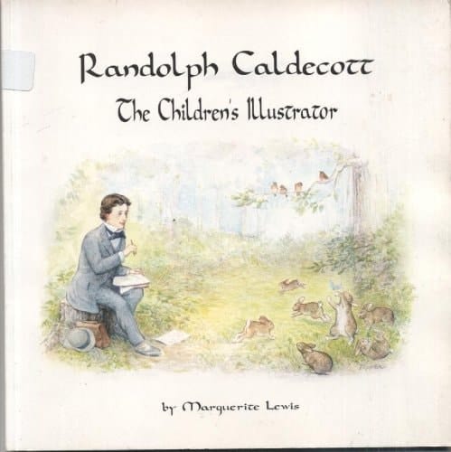 Cover of Randolph Caldecott: The Children's Illustrator