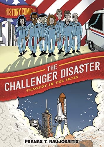 Cover of History Comics: The Challenger Disaster Tragedy in the Skies
