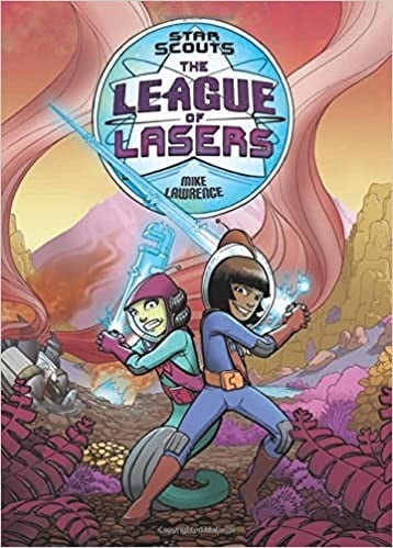 Cover of Star Scouts: The League of Lasers