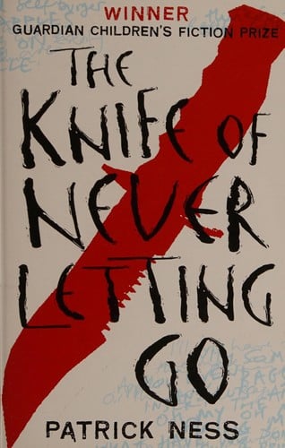 Cover of The Knife of Never Letting Go