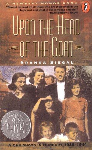 Cover of Upon the Head of the Goat: A Childhood in Hungary, 1939-1944