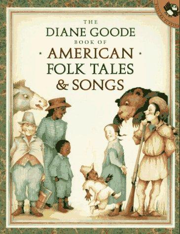 Cover of Diane Goode's Book of American Folk Tales and Songs