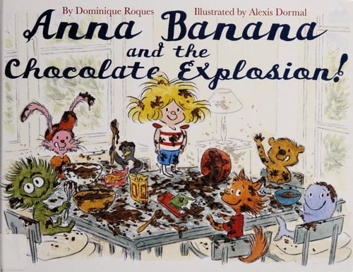 Cover of Anna Banana and the Chocolate Explosion