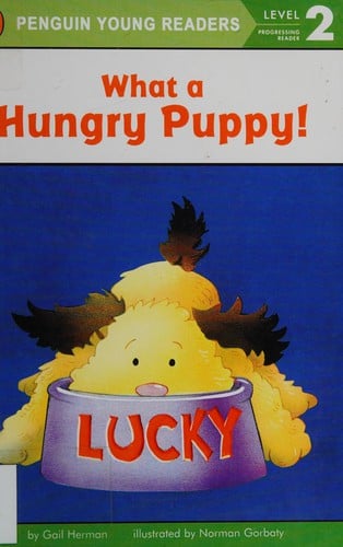 Cover of What a Hungry Puppy!