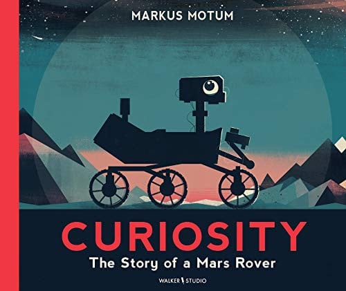 Cover of Curiosity: The Story of a Mars Rover