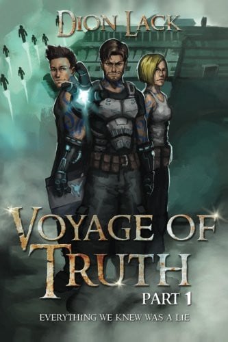 Cover of Voyage of Truth: Everything We Knew Was A Lie