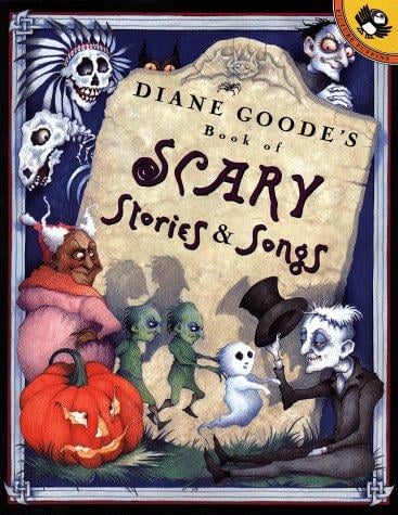 Cover of Diane Goode's Book of Scary Stories and Songs