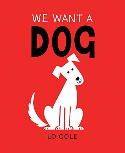 Cover of We Want a Dog