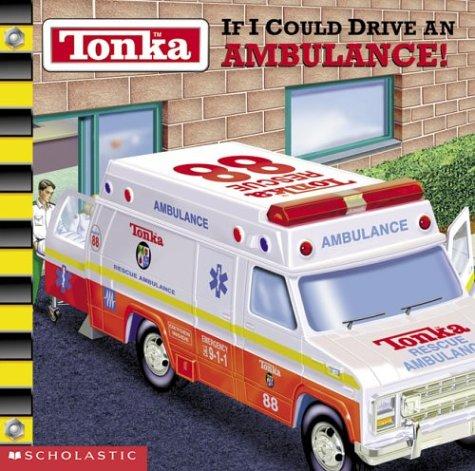 Cover of If I Could Drive an Ambulance!