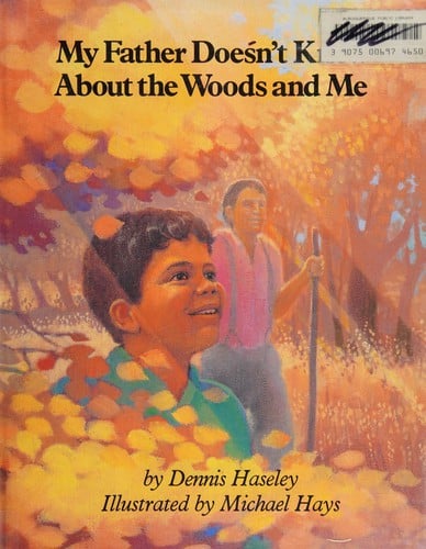 Cover of My Father Doesn't Know about the Woods and Me