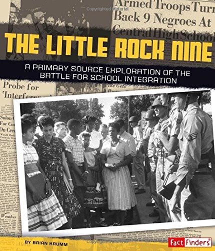 Cover of Little Rock Nine: A Primary Source Exploration of the Battle for School Integration