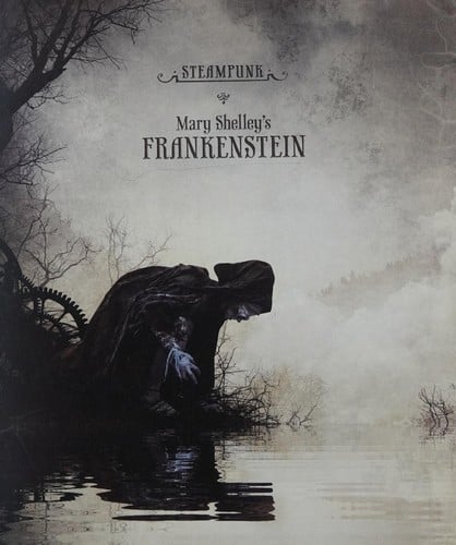 Cover of Steampunk: Mary Shelley's Frankenstein