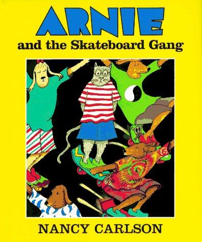 Cover of Arnie and the Skateboard Gang