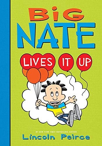 Cover of Big Nate Lives It Up