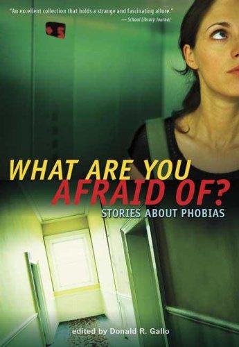 Cover of What Are You Afraid Of? Stories about Phobias