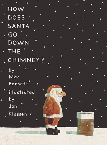 Cover of How Does Santa Go Down the Chimney?