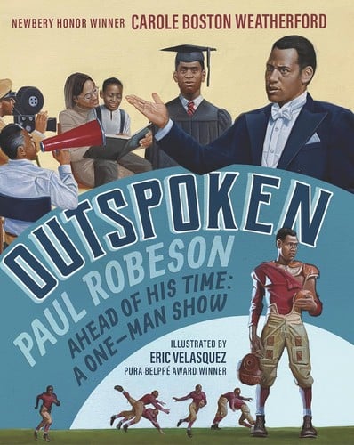 Cover of Outspoken: Paul Robeson, Ahead of His Time A One-Man Show