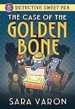 Cover of Detective Sweet Pea: The Case of the Golden Bone