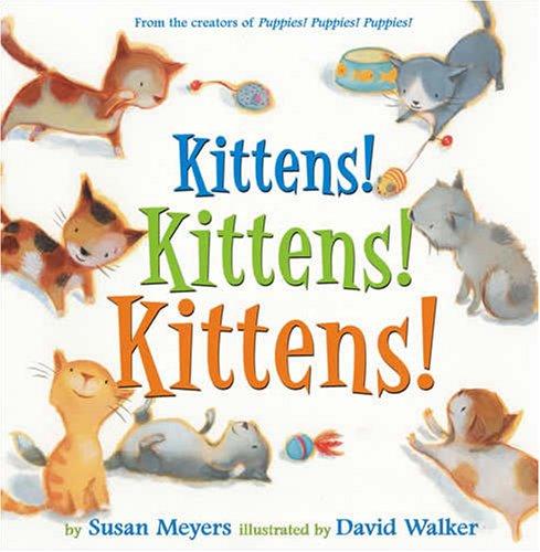 Cover of Kittens! Kittens! Kittens!