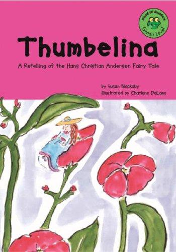 Cover of Thumbelina: A Retelling of the Hans Christian Andersen Fairy Tale