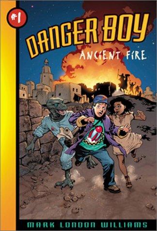 Cover of Danger Boy: Ancient Fire