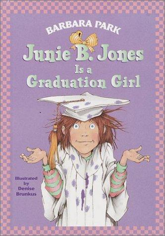 Cover of Junie B. Jones Is a Graduation Girl