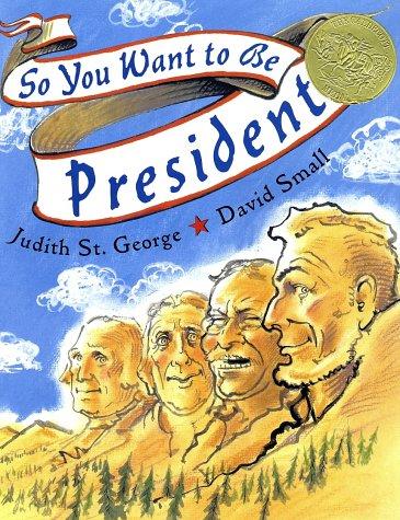 Cover of So You Want to be President?