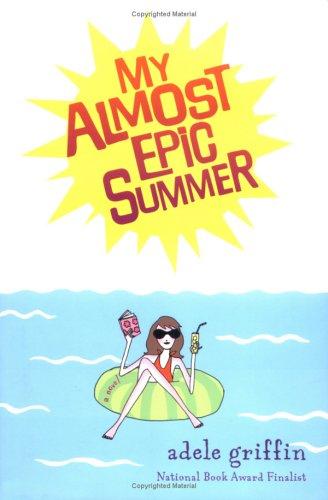 Cover of My Almost Epic Summer