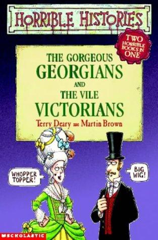Cover of Gorgeous Georgians and Vile Victorians