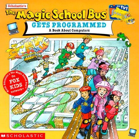 Cover of Magic School Bus Gets Programmed