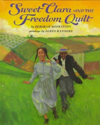 Cover of Sweet Clara and the Freedom Quilt