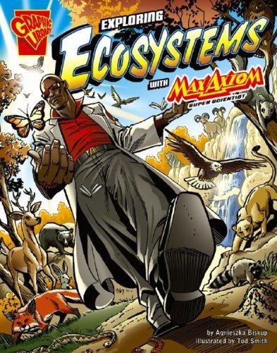 Cover of Exploring Ecosystems With Max Axiom, Super Scientist