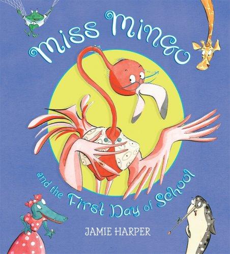 Cover of Miss Mingo and the First Day of School