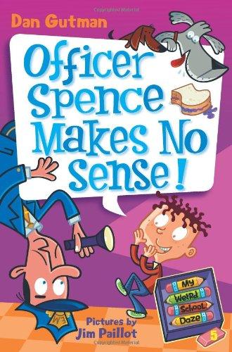 Cover of Officer Spence Makes No Sense!
