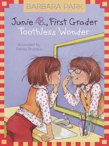 Cover of Junie B., First Grader - Toothless Wonder