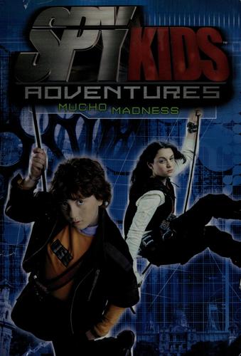 Cover of Spy Kids Adventures: Mucho Madness