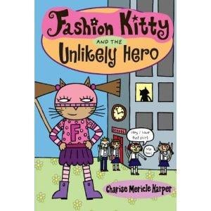 Cover of Fashion Kitty and the Unlikely Hero
