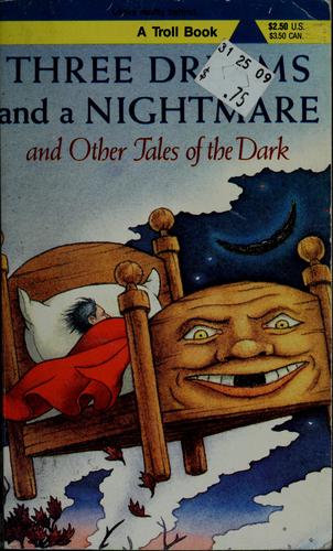 Cover of Three Dreams and a Nightmare, and Other Tales of the Dark
