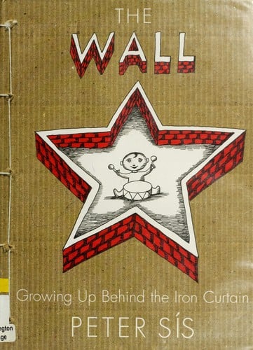 Cover of The Wall: Growing Up Behind the Iron Curtain