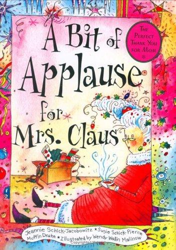 Cover of A Bit of Applause for Mrs. Claus