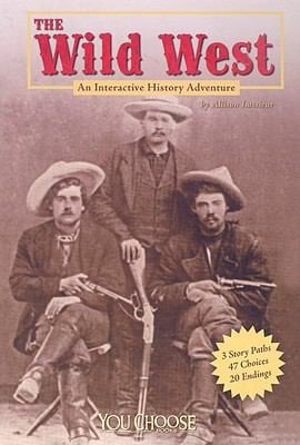 Cover of The Wild West: An Interactive History Adventure