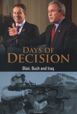 Cover of Bush, Blair, and Iraq: Days of Decision