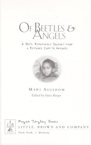 Cover of Of Beetles & Angels: A Boy's Remarkable Journey from a Refugee Camp to Harvard