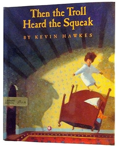 Cover of Then the Troll Heard the Squeak