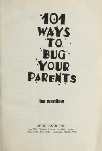 Cover of 101 Ways to Bug Your Parents
