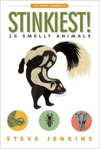 Cover of Stinkiest!: 20 Smelly Animals