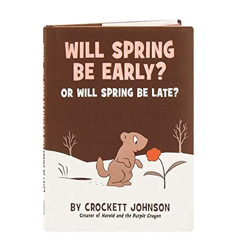 Cover of Will Spring Be Early? or Will Spring Be Late?