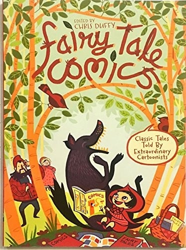 Cover of Fairy Tale Comics Classic Tales Told by Extraordinary Cartoonists