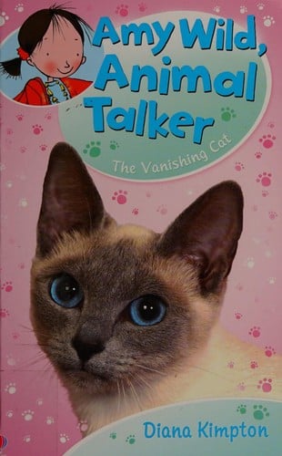Cover of Amy Wild, Animal Talker: The Vanishing Cat