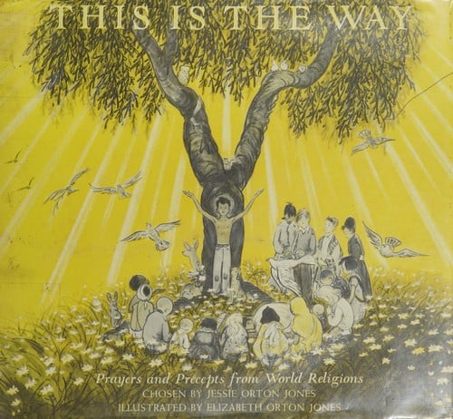 Cover of This Is the Way: Prayers and Precepts from World Religions